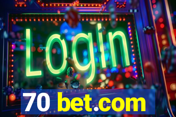 70 bet.com